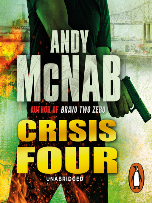 Title details for Crisis Four by Andy McNab - Available